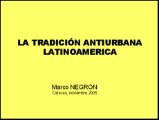 La tradición antiurbana latinoamericana