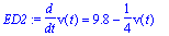 ED2 := diff(v(t),t) = 9.8-1/4*v(t)