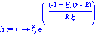 h := proc (r) options operator, arrow; xi*exp((-1+xi)*(r-R)/(R*xi)) end proc