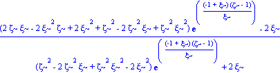 ((2*zeta*xi-2*xi^2*zeta+2*xi^2+zeta^2-2*zeta^2*xi+zeta^2*xi^2)*exp((-1+xi)*(zeta-1)/xi)-2*xi)/((zeta^2-2*zeta^2*xi+zeta^2*xi^2-2*xi^2)*exp((-1+xi)*(zeta-1)/xi)+2*xi)