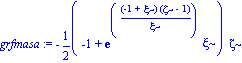 grfmasa := -1/2*(-1+exp((-1+xi)*(zeta-1)/xi)*xi)*zeta