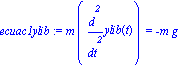 ecuac1ylib := m*diff(ylib(t), `$`(t, 2)) = -m*g