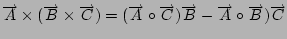 $\overrightarrow A\times(\overrightarrow B\times \overrightarrow C)=(\overrighta...
...C)\overrightarrow B
-\overrightarrow A\circ\overrightarrow B)\overrightarrow C$