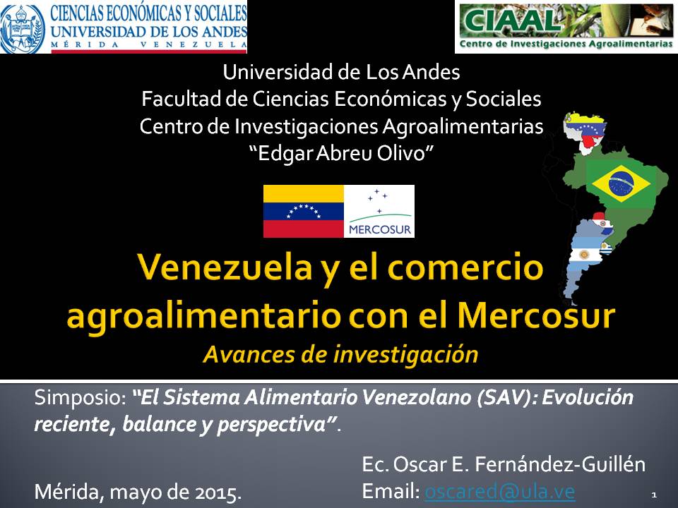 Venezuela y el comercio agroalimentario con el Mercosur. Simposio XX Aniversario CIAAL, FACES, ULA