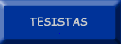 Clic para abrir la página de tesistas