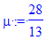 mu := 28/13